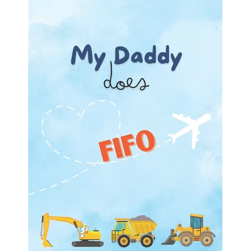 My Daddy Does FIFO