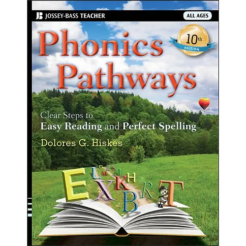 Phonics Pathways: Clear Steps to Easy Reading and Perfect Spelling