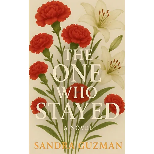 The One Who Stayed: The One Who Stayed: A Novel About Love, Loss, and Finding Yourself