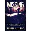 Missing: A Suspense-Filled Mystery for Young Readers