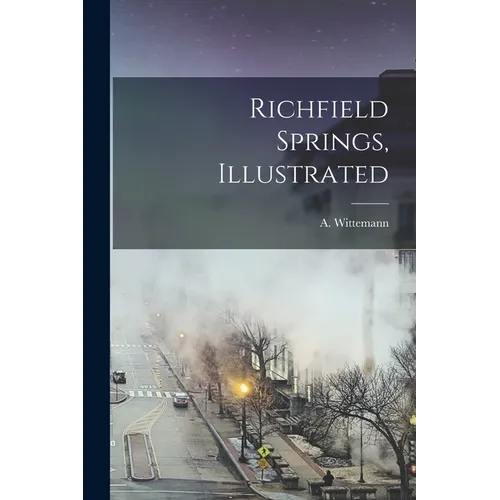 Richfield Springs, Illustrated