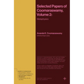 Selected Papers of Coomaraswamy, Volume 2: Metaphysics