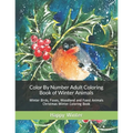 Color By Number Adult Coloring Book of Winter Animals: Winter Birds, Foxes, Woodland and Foest Animals Christmas Winter Coloring Book