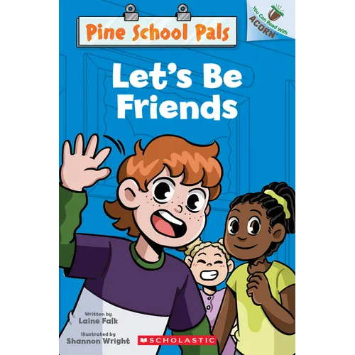 Let's Be Friends: An Acorn Book (Pine School Pals #1)