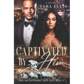 Captivated by Him: The Billionaire and the Bully