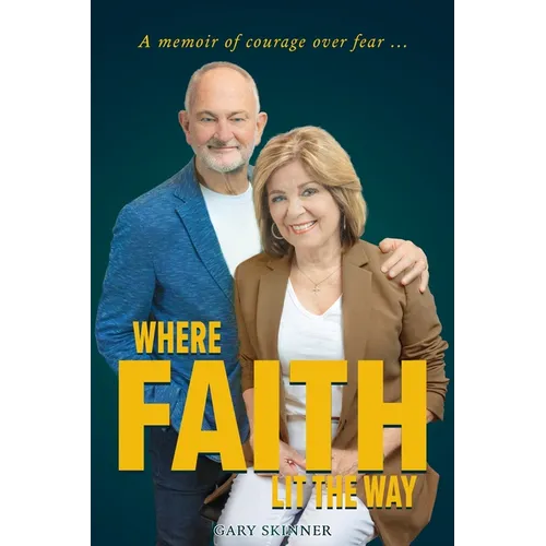 Where Faith Lit The Way