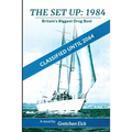 The Set Up, 1984: Classified Until 2064