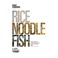 Rice, Noodle, Fish: Deep Travels Through Japan's Food Culture