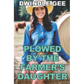 Plowed by the Farmer's Daughter: Transsexual, First Time