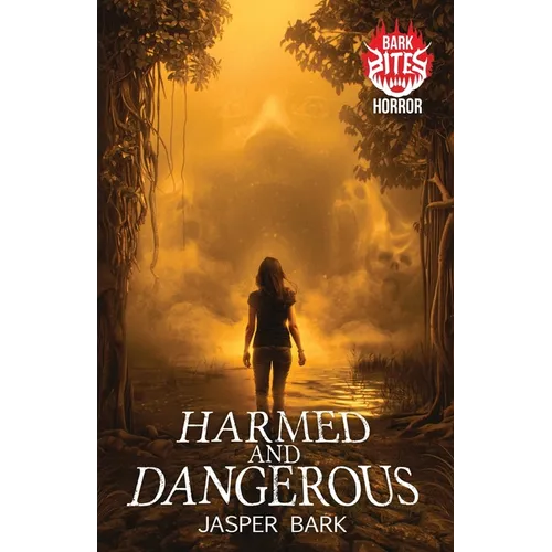 Harmed and Dangerous