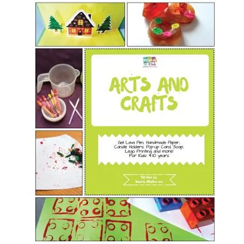 Arts and Crafts: Activity Pack with Arts and Craft Projects: 4-10 Year Old Kids!