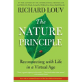 The Nature Principle: Reconnecting with Life in a Virtual Age