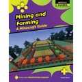 Mining and Farming: A Minecraft Guide