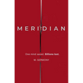 Meridian: A Techno-Thriller