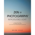 Zen of Photography: Introducing Light