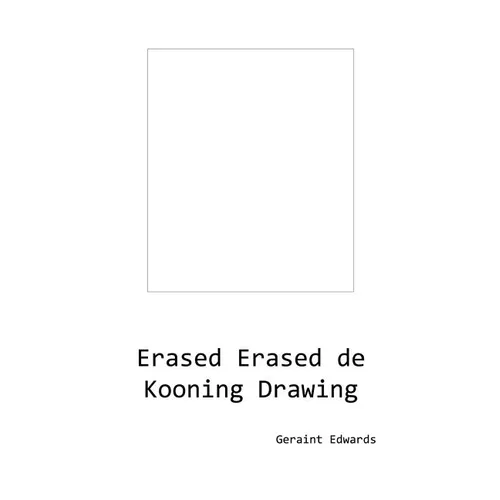 Erased Erased de Kooning Drawing