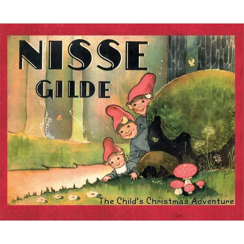 Nisse Gilde: The Child's Christmas Adventure