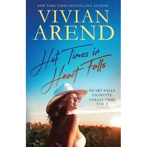 Hot Times in Heart Falls: Vignette Collection Vol. 3