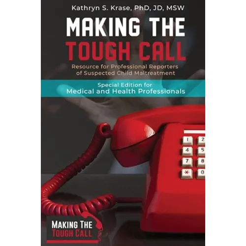 Making the Tough Call: Special Edition for Medical and Health Professionals
