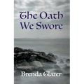 The Oath We Swore