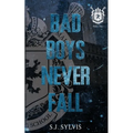 Bad Boys Never Fall: A Dark Boarding School Romance (Special Edition)