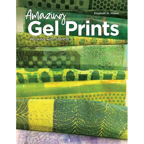 Amazing Gel Prints: Working With Stencils