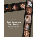 Tiny Knits for Tiny People