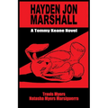 Hayden Jon Marshall: A Tommy Keane Novel