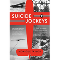 Suicide Jockeys: The Making of the WWII Combat Glider Pilot