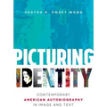 Picturing Identity: Contemporary American Autobiography in Image and Text