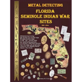 Metal Detecting Seminole Indian War Sites