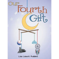 Our Fourth Gift