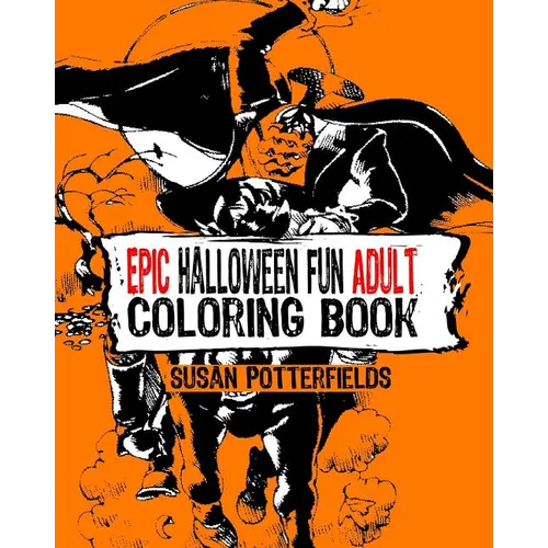 Epic Halloween Fun Adult Coloring Book