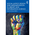 Social Justice Design and Implementation in Library and Information Science