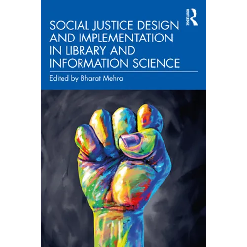 Social Justice Design and Implementation in Library and Information Science
