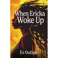 When Ericka Woke Up