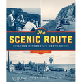 The Scenic Route: Building Minnesota's North Shore