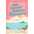 Just Another Summer Romance: a small town, friends to lovers, summer beach romcom