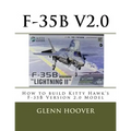 F-35b V2.0: How to build Kitty Hawk's F-35B Version 2.0 Model