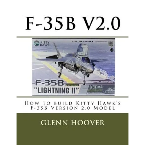F-35b V2.0: How to build Kitty Hawk's F-35B Version 2.0 Model