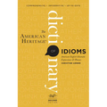 The American Heritage Dictionary of Idioms, Second Edition