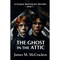 The Ghost in the Attic
