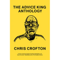 The Advice King Anthology