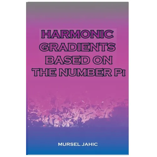 Harmonic Gradients Based On The Number Pi