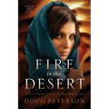 Fire in the Desert: A Novel Based on the Book of Acts
