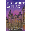 Flat White Flag: A Paranormal Comedy with Heart