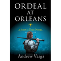 Ordeal at Orleans: A Jump in Time Novel, Book Five