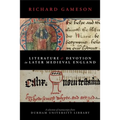 Literature and Devotion in Later Medieval England: A selection of manuscripts from Durham University Library