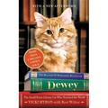 Dewey: The Small-Town Library Cat Who Touched the World