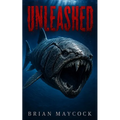 Unleashed: A Deep Sea Thriller